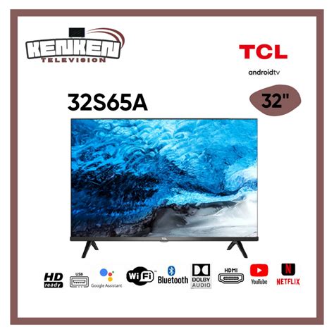 Jual TV LED TCL 32S65A LED TCL 32 Inch Android TV Shopee Indonesia