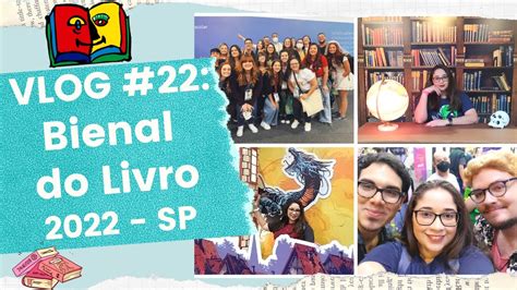 Vlog Bienal Do Livro Sp Dicas Tour E Impress Es