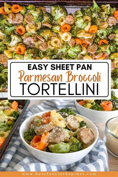 Sheet Pan Broccoli Tortellini Bake Recipe Sheet Pan Dinners Recipes Tortellini Recipes