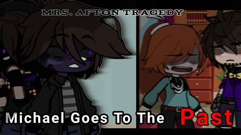 Mrsafton Tragedy Ep1 Michael Goes To The Past Gacha Fnaf ⫯ Afton