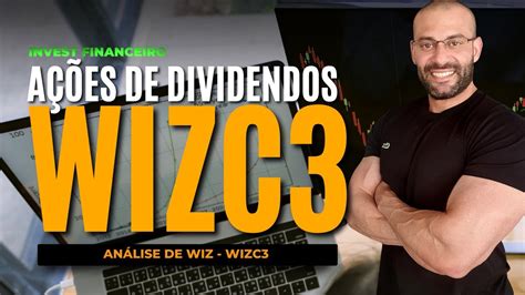 Ações de Dividendos WIZ WIZC3 WIZC3 YouTube