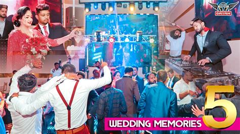 Wedding Memories V Dj Gayan Sri Lankan Wedding Dj