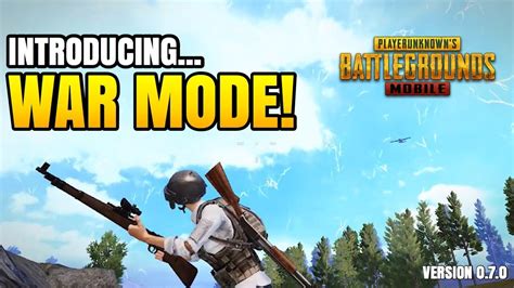 Introducing WAR MODE Version 0 7 0 PUBG Mobile YouTube