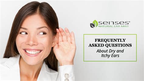 Dry & Itchy Ears Frequently Asked Questions | ENT Naturals