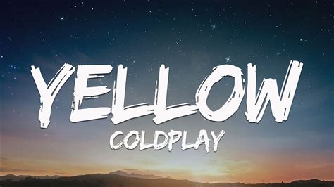 Yellow Coldplay Lyrics Youtube