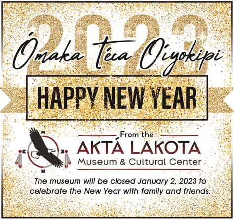 Happy New Year Akt Lakota Museum Cultural Center