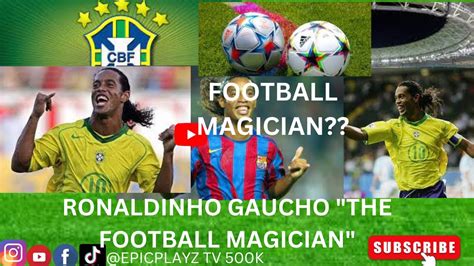 Ronaldinho Gaúcho Greatest Magician Skills Goals FCBarcelona