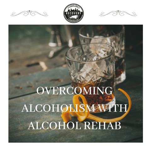 Recovery From Alcoholism With Alcohol Rehab In North Carolina