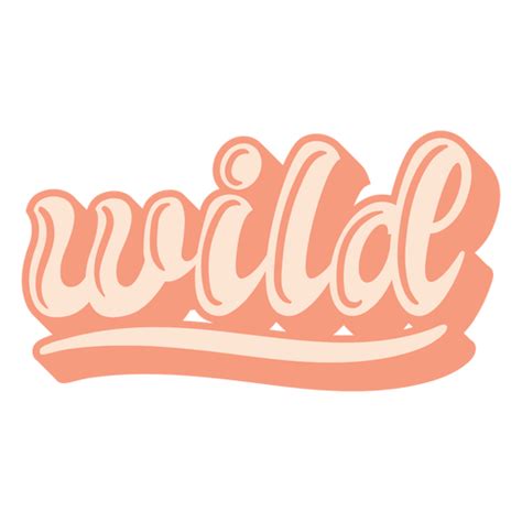 Wild Pink Lettering Word Png And Svg Design For T Shirts