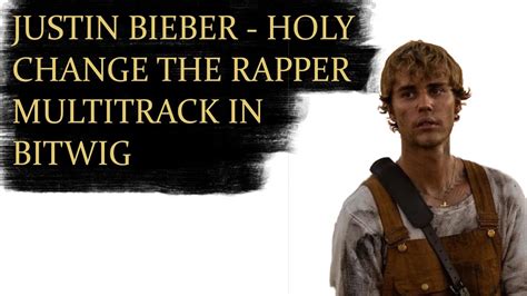 Justin Bieber Holy Ft Chance The Rapper Multitrack Youtube