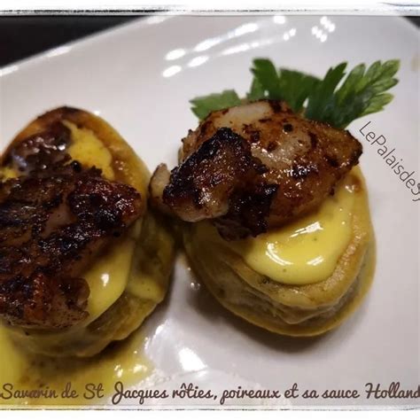 Savarins de Saint Jacques rôties poireaux et sauce Hollandaise