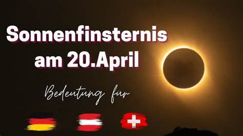 Sonnenfinsternis am 20 April 2023 große plötzliche Veränderungen