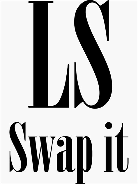 Ls Swap It Sticker For Sale By Jassaharan Redbubble