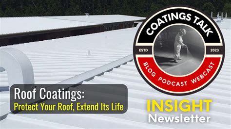 Roof Coatings Protect Your Roof Extend Its Life