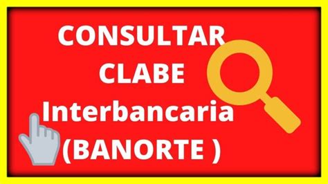 Clabe Interbancaria Banorte Descubre C Mo Obtenerla F Cilmente Y