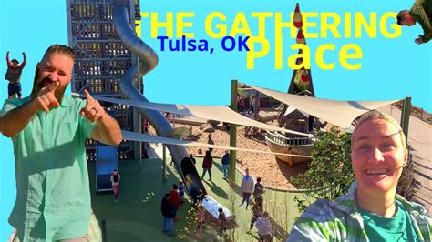 The Gathering Place Tulsa Oklahoma Youtube