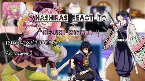 Hashiras React Nezuko Kamado Swordsmith Village Arc Season 3Leia