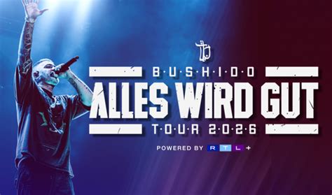 BUSHIDO Alles wird gut Tour 2026 München Ticket Dein