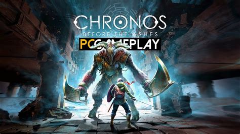 Chronos Before The Ashes Gameplay PC HD YouTube