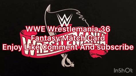 WWE Wrestlemania 36 Fantasy Booking YouTube