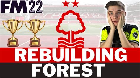 Nottingham Forest FM22 Rebuild Football Manager 2022 Rebuild YouTube