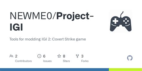 GitHub - NEWME0/Project-IGI: Tools for modding IGI 2: Covert Strike game