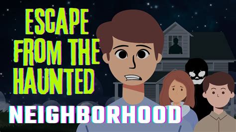 Haunted Neighborhood Horror In A Peaceful Neighborhood Stands A