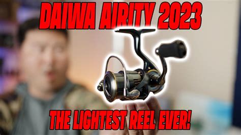 The Ultimate Lightest Reel Ever Made By Daiwa Daiwa Airity