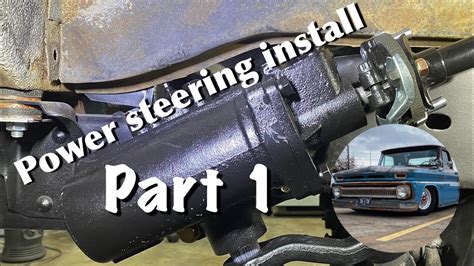 Power Steering Install On My 1966 Chevy C10 Part 1 Youtube