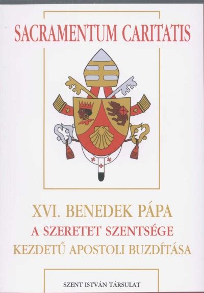 Sacramentum Caritatis könyv epub Joseph Ratzinger Xvi benedek Pápa