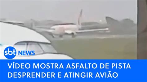 Vídeo mostra asfalto de pista desprender e atingir avião YouTube