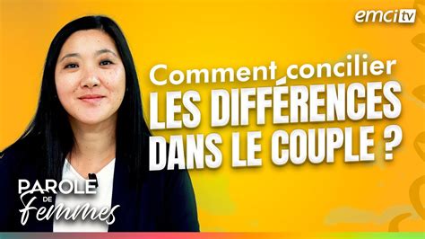 Comment concilier les différences dans le couple Parole de femmes