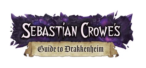 Welcome To Sebastian Crowe S Guide To Drakkenheim Ghostfire Gaming