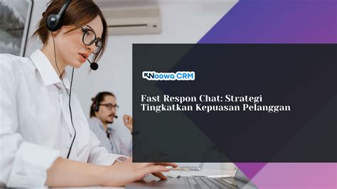 Fast Respon Chat Strategi Tingkatkan Kepuasan Pelanggan