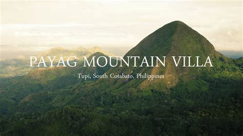 Payag Mountain Villa Tupi South Cotabato K Youtube