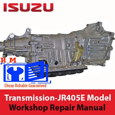 Isuzu Transmission JR405E Model Workshop Repair Manual