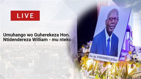 LIVE MU NTEKO Umuhango Wo Guherekeza Senateri Ntidendereza William