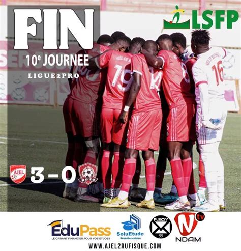 Ligue 2 10e J Oslo FA réintègre le podium AJEL de Rufisque