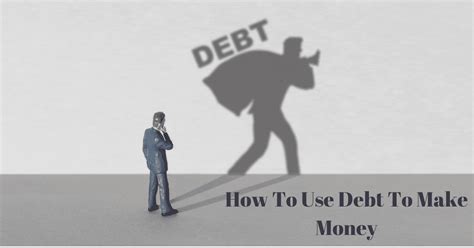 Debt Can Make You Rich Here Is How To Do It Personal Finance Whizz