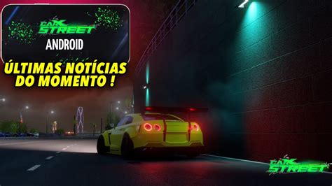 Carx Street Mobile Ltimas Not Cias Oficiais Do Lan Amento Android