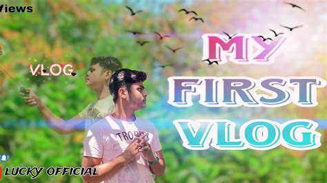 My First Vlogmy First Vlog My First Vlog Viral My First Vlog Today