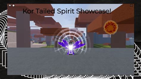 Kor Tailed Spirit Showcase Youtube