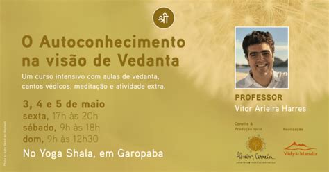 O Autoconhecimento na visão de Vedanta Curso intensivo em Garopaba