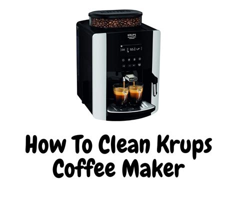 How To Clean Krups Coffee Maker Appliances Bank