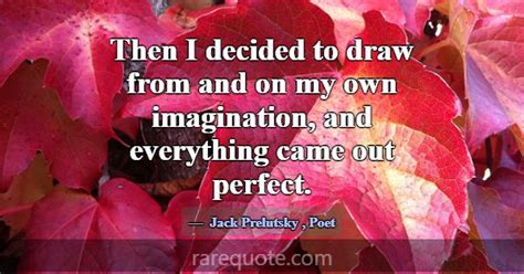 Jack Prelutsky Quotes Rarequote