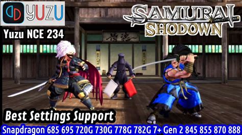 Samurai Showdown Yuzu NCE Android Best Settings Paling Lancar Di