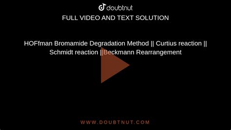 Hoffman Bromamide Degradation Method Curtius Reaction Schmidt R