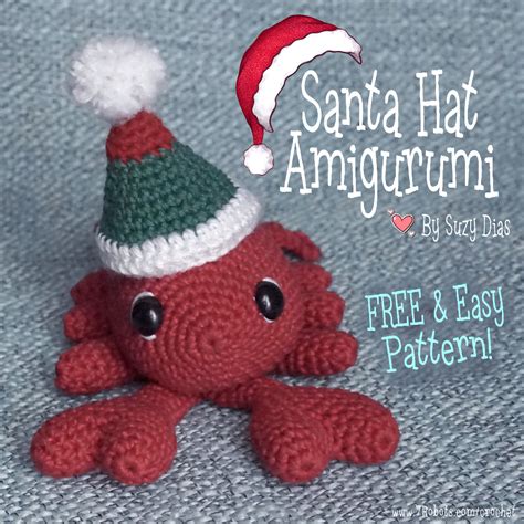 Christmas Santa Hat Amigurumi Free Pattern By Suzy Dias