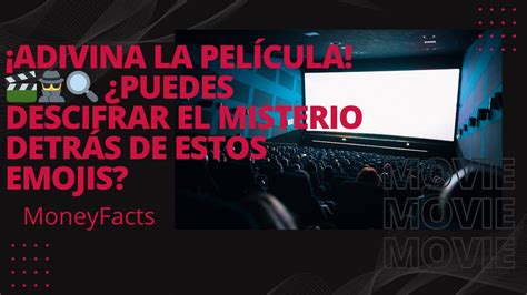 Adivina la película Puedes descifrar el misterio detrás de