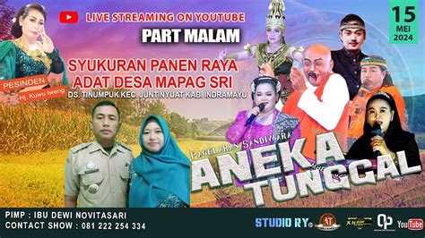 LIVE SANDIWARA ANEKA TUNGGAL MAPAG SRI DS TINUMPUK TINUMPUK